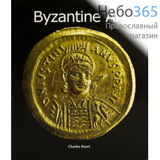  Byzantine Art. Bayet C. (Parkstone) (Византийское искусство. Альбом.) Тв, фото 1 